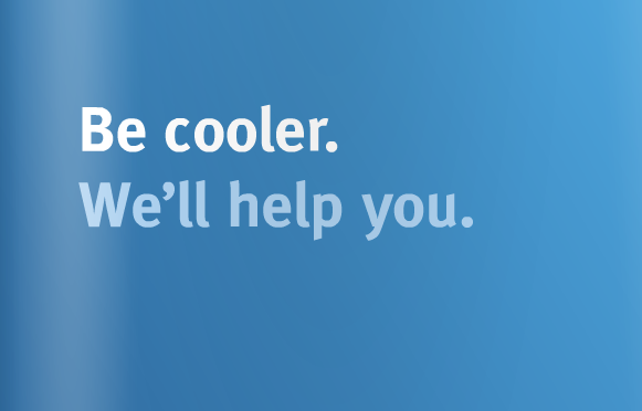 Be Cooler. We'll help you.